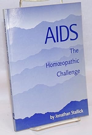 AIDS: the homeopathic challenge