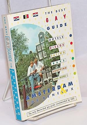 The Best Gay Guide:Amsterdam & the Benelux; fourth edition