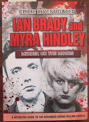 Crime Investigated: Ian Brady and Myra Hindley (Murder on the Moors)