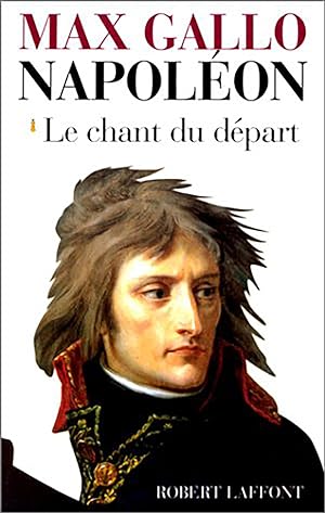 Napoléon, Tome 1, Le Chant Du Départ, 1769-1799