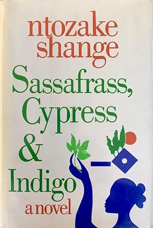 Sassafrass, Cypress and Indigo