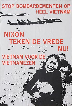 Poster: Stop bombardementen op heel Vietnam / Nixon teken de vrede nu! / Vietnam voor de Vietname...