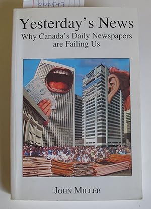 Yesterday's News: Why Canada's Daily Newspapers are Failing Us