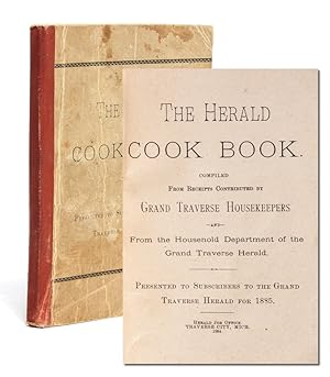 The Herald Cook Book. Compiled from Receipts by Grand Traverse Housekeepers