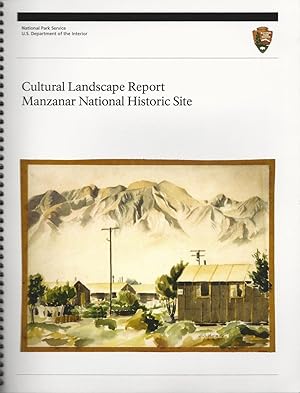 Cultural Landscape Report: Manzanar National Historic Site