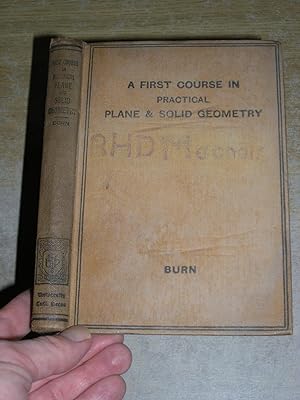 A First Course In Practical Plane and Solid Geometry