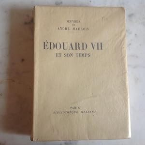 EDOUARD VII et son temps