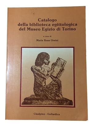 Catalogo Della Biblioteca Egittologica del Museo Egizio di Torino