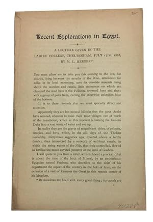 Recent Explorations in Egypt: A Lecture Given in the Ladies' College, Cheltenham, July 17th, 1888