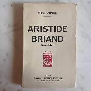Aristide BRIAND . Nazairien.