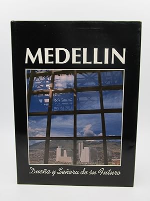 Medellin: Duena y Senora de su Futuro (Spanish Edition)