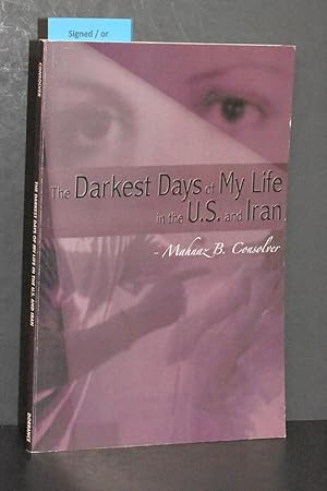 The Darkest Days of My Life in the U.S. and Iran