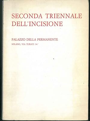 Seconda Triennale dell'Incisione. Palazzo della Permanente Milano 1972 Aprile/Maggio.