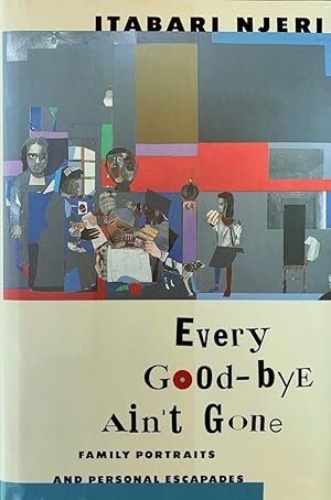 Every Good-Bye Ain't Gone