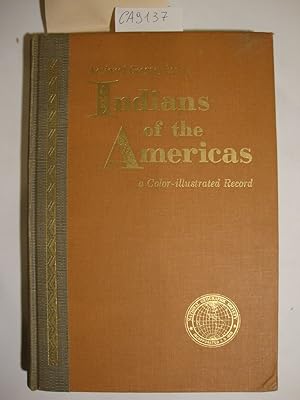 National Geographic on Indians of the Americas (A Color-Illustrated Record)