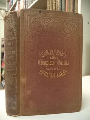 A Complete Guide To The English Lakes. a Map Coloured Geologically by John Ruthven. To which are ...