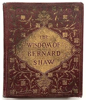 The Wisdom of Bernard Shaw