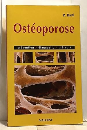 Ostéoporose : Prévention diagnostic thérapie