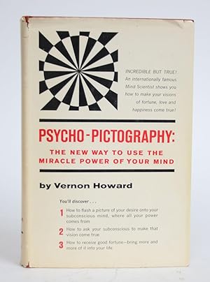 Psycho-Photography: The New Way to Use the Miracle Power of Your Mind