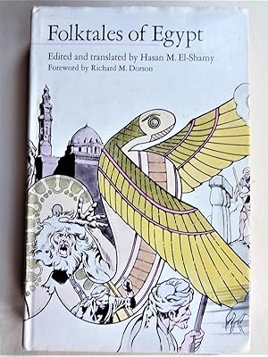 FOLKTALES OF EGYPT Collected, translated , and edited, with Middle Eastern and African parallels