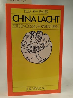 China lacht : zeitgenössische Karikaturen, signiert Berichte des Ludwig-Boltzmann-Instituts für C...