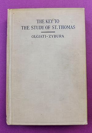 The Key to the Study of St. Thomas: With a Letter of Approbation from His Holiness Pope Pius XI