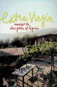 Extra Virgin - Amongst the Olive Groves of Liguria