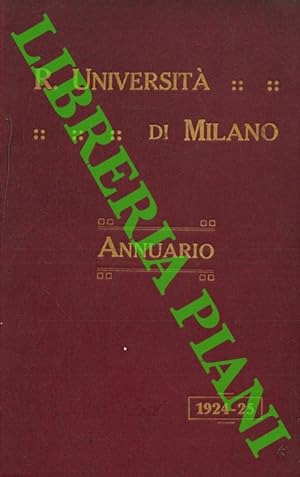 Regia Università degli Studi di Milano. Annuario Anno Accademico da 1924/25 a 1932/33.