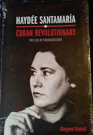 Haydée Santamaría: Cuban Revolutionary She Led By Transgression