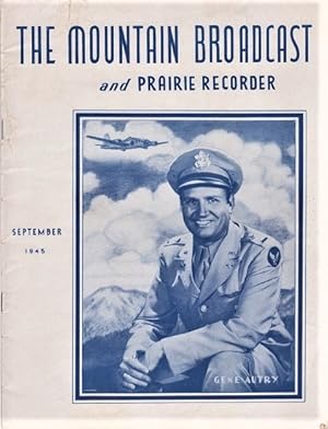 THE MOUNTAIN BROADCAST AND PRAIRIE RECORDER:; Special Gene Autry edition