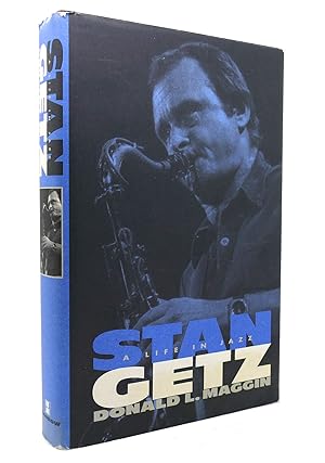 STAN GETZ A Life in Jazz