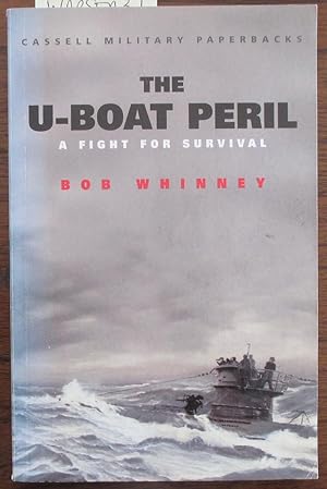 U-Boat Peril, The: A Fight for Survival (Cassell Military Paperbacks)
