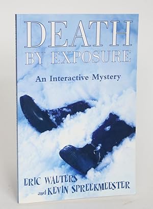 Death By Exposure: An Interactive Mystery