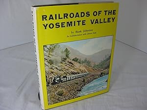 RAILROADS OF THE YOSEMITE VALLEY
