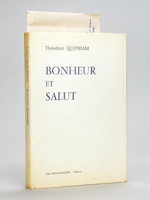 Bonheur et Salut [ Edition originale - Livre dédicacé par l'auteur, enrichi de 4 lettres autograp...