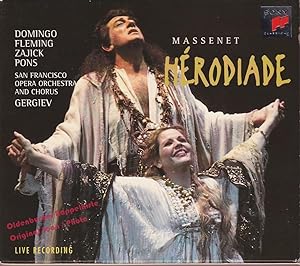 HERODIADE: Placido Domingo,Renee Fleming,Dolora ZajickJuan Pons, San Francisco Opera Orchestra An...