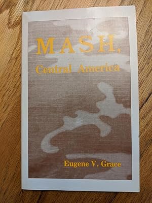 MASH, Central America (Poems)