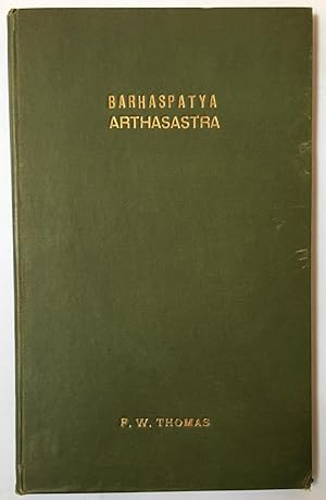 Barhaspatya-sutram arthat Barhaspatya-arthasastram = Brihaspati sutra or the science of politics ...