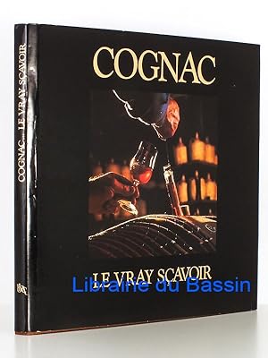 Cognac, le Vrai Sçavoir