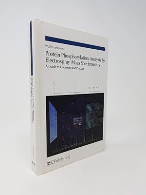 Protein Phosphorylation Analysis By Electrospray Mass Spectometry: A Guide to Concepts and Practice