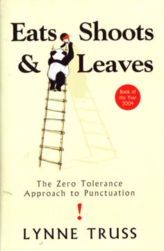Eat Shoots and Leaves - The Zero Tolerance Approach to Punctuation