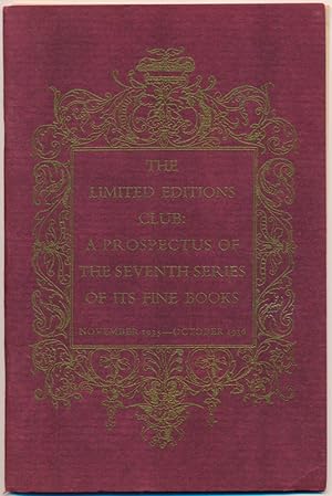 The Limited Editions Club: A Prospectus of the Seventh Series of Its Fine Books