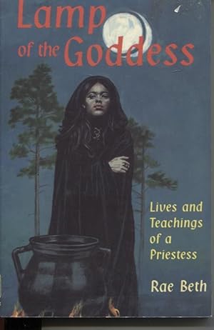 Lamp of the Goddess : Lives and Teachings of a Priestess