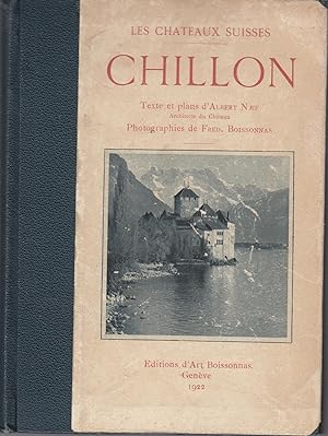 Les chateaux suisses: Chillon.