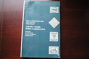 The Acadiensis Reader Volume One Atlantic Canada Before Confederation