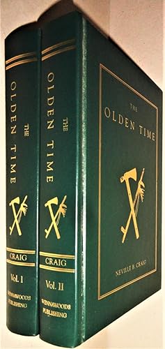 The Olden Time; [Two Volumes], A Monthly Publication Devoted to the Preservation of Documents and...