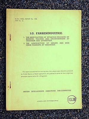 BIOS Final Report No 1144. Item No 22. I.G. Farbenindustrie. 1. The Manufacture of Nitration Prod...