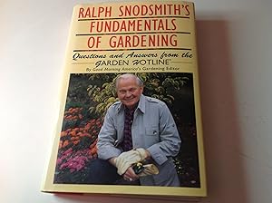 Ralph Snodsmith's Fundamentals of Gardening - Signed Questions and Answers from the Garden Hotline