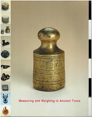 Measuring and Weighing in Ancient Times (Catalogue No. 17, Winter 2001)