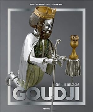 Goudji ; orfèvre du sacré
